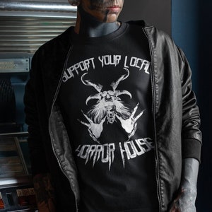 Apoye a su casa de terror local Camiseta unisex de manga larga / Divertido / Halloween / Gótico / Gótico / Regalo / Temporada espeluznante / Ropa / Vestimenta