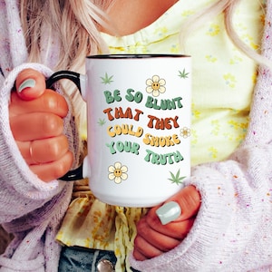 Groovy Mug, tazas de café de dos tonos, 15 oz / Be So Blunt / Smoke Your Truth / Retro / 60s / 70s / Goth Mom / Pot Head / Marijuana / Funny Gift