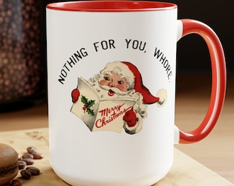 Nichts für Sie Hure Weihnachten Kaffeebecher, Santa, lustiges Geschenk, Urlaub Gothic Vintage Creepmas hässliche Pullover Retro Gothmas Gruselig sarkastisch