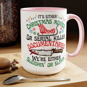 We&#39;re Either Sleighin Or Slayin Christmas Coffee Mug, Christmas Cup, Funny, Gift, Holiday Mug Vintage Christmas Ugly Sweater Retro Sarcastic
