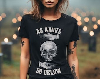Witchy Halloween T-Shirt As Above So Below, Spooky Shirt, Retro Halloween Shirt, Skeleton Tee, Vintage Halloween, Gothic Style Gift, Skull