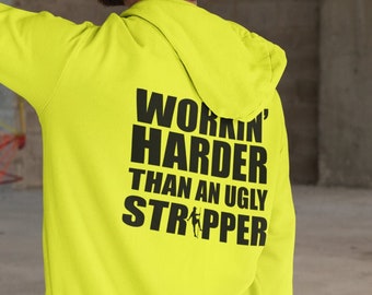 Workin Harder Than An Ugly Stripper Hoodie, American Flag, Funny Work Shirt, At The Gym, Funny Gym Shirt, Construction Hi Vis, Blue Collar