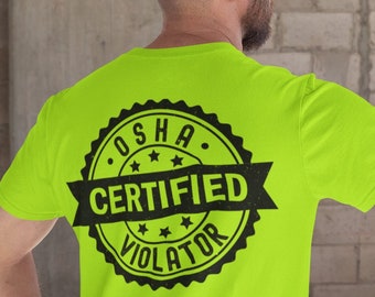OSHA Certified Violator T-Shirt, American Flag, Funny Work Shirt At The Gym Funny Gym Shirt Construction Hi Vis Blue Collar Patriot Dad Gift