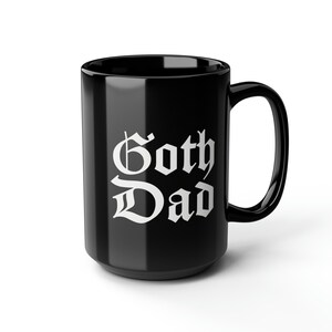 Goth Dad Schwarze Tasse 15oz | Elder Goth | Elder Emo | Halloween Kaffeetasse | Spooky Season | Gothic Style | Hexerei | Geschenk | Halloween Deko Bild 8