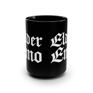 Elder Emo Black Mug 15oz | Halloween Coffee Mug | Spooky Season | Gothic Style | Horror Mug | Emo Music | Elder Goth | Gift | Witchcraft image 3