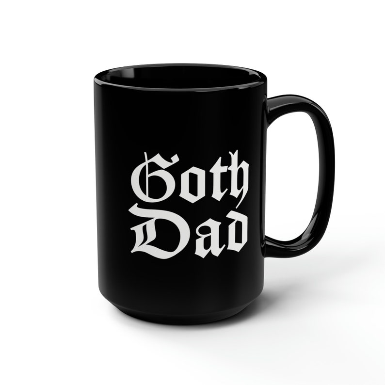 Goth Dad Schwarze Tasse 15oz | Elder Goth | Elder Emo | Halloween Kaffeetasse | Spooky Season | Gothic Style | Hexerei | Geschenk | Halloween Deko Bild 7