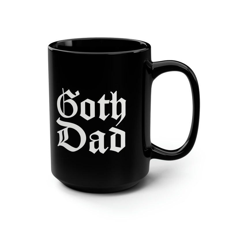Goth Dad Schwarze Tasse 15oz | Elder Goth | Elder Emo | Halloween Kaffeetasse | Spooky Season | Gothic Style | Hexerei | Geschenk | Halloween Deko Bild 4