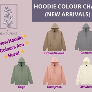 May include: A color chart displays six hooded sweatshirts in various colors: Brown Savana, Cement, Sage, Dustyrose, and Offwhite. The text "New Hoodie Colours Are Here!" is also present.