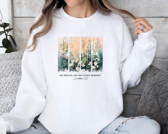 Sudadera «Sus misericordias son nuevas», suéter cristiano, jersey «Nuevo cada mañana», regalo con cita bíblica, regalo para amantes de Jesús, sudadera de iglesia