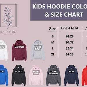 May include: Image of a kids' hoodie color and size chart. The chart includes sizes S to XL, with chest measurements from 26/28 to 34/36 inches, and ages 5-13. Colors shown are white, maroon, sport grey, royal, black, light pink, dark heather, navy, and red.
