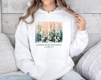 Sudadera con capucha "Sus misericordias son nuevas", sudadera cristiana, sudadera nueva cada mañana, sudadera con capucha con cita bíblica, regalo para amantes de Jesús, sudadera de iglesia, sudadera de Pascua para mujeres