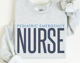 Pediatric Emergency Nurse Sweatshirt, Peds Emergency Nurse Gift, Pedi ER Nurse Graduation Gift, Pediatric Nurse Sweater, Pedi RN Er CPEN