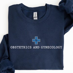 OB-GYN Sweatshirt, Obstetrics and Gynecology Crewneck Sweater, OBGYN Rn Nurse Gift, Obgyn Nurse Graduation Gift, Obgyn Nurse Rn Appreciation
