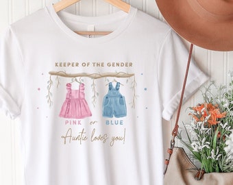 Keeper Of The Gender Auntie Loves You Shirt, Gender Reveal Shirt, Baby Announcement Shirt, Auntie Shirt, Pink or Blue Auntie Shirt