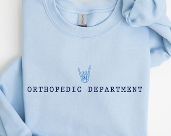 Orthopedic Department Sweatshirt, Orthopedic Nurse Sweater, Orthopedic Nurse Gift, Ortho Crewneck, Orthopedic Surgeon