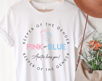 Pink or Blue Auntie Loves You Shirt, Keeper of the Gender Shirt, Keeper of the Gender, Pink or Blue Gender Reveal Shirts, Pink or Blue Shirt