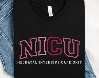 NICU T-Shirt, Neonatal Intensive Care Unit Shirt, Gift for Nicu Team, Nicu Nurse Crew Shirt, Nicu Squad Appreciation, Nurse Gradation Gift
