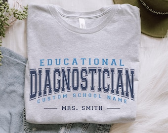 Custom Educational Diagnostician Shirt, Personalized Educational Diagnostician Gift, Educational DIAG T-Shirt, Back to School Matching Group