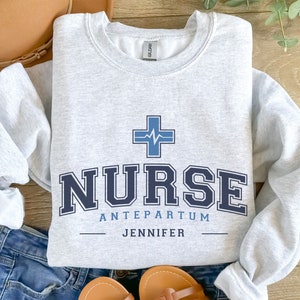 Custom Antepartum Nurse Crewneck Sweatshirt, Antepartum Nurse Sweater Gift, OBGYN Nurse Sweatshirt, OB Antepartum Nursing Grad Apparel Gift