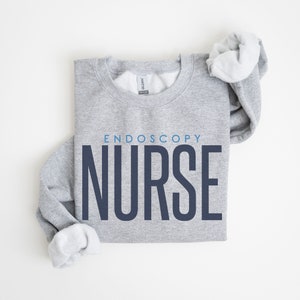 Endoscopy Nurse Sweatshirt, Endo Nurse Gift, Endo Nurse Sweater, Endoscopy Nurse Graduation Gift, Endo Nurse Appreciation, Gastroenterology Sport Grey