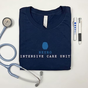 Neuro ICU T-Shirt, Neuro Intensive Care Unit Shirt, Neurological ICU Tech Shirt, Neuro ICU Team Shirt, Neuro Nurse Physical Therapist Doctor