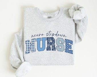 Neuro Stepdown Nurse Sweatshirt, Neuro Step-Down Unit Nurse Gift, Neurology Stepdown RN Sweater, Neuro Nurse Graduation Gift,RN Appreciation