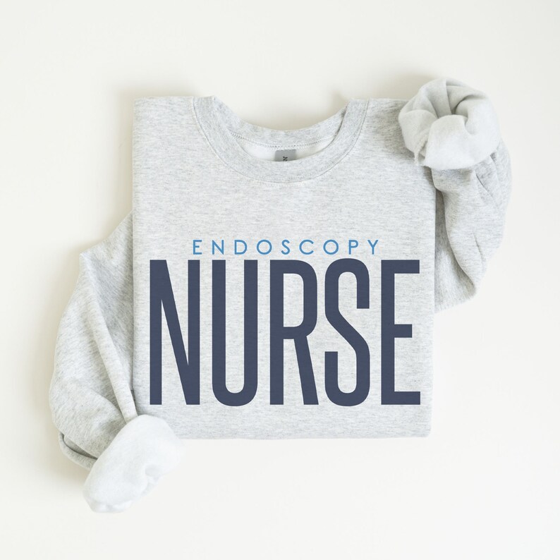 Endoscopy Nurse Sweatshirt, Endo Nurse Gift, Endo Nurse Sweater, Endoscopy Nurse Graduation Gift, Endo Nurse Appreciation, Gastroenterology Ash