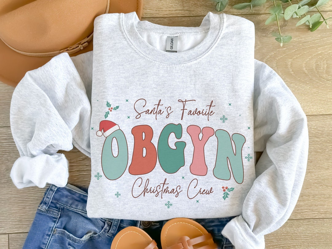Santa's Favorite OBGYN Christmas Crew Sweatshirt, Retro OB Nurse Gift ...