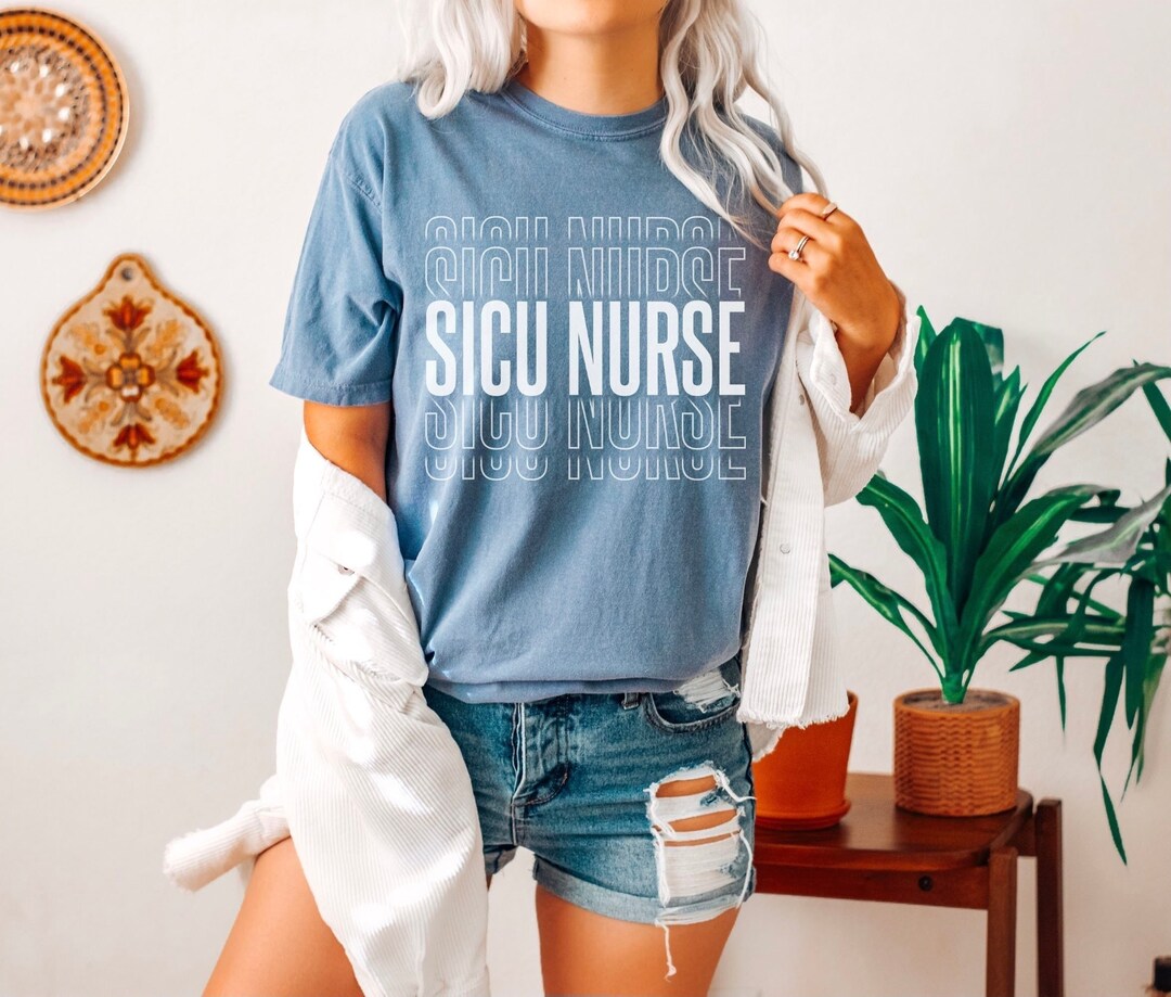 SICU Nurse Comfort Colors Shirt, Surgical ICU Nurse Shirt, SICU Nursing ...