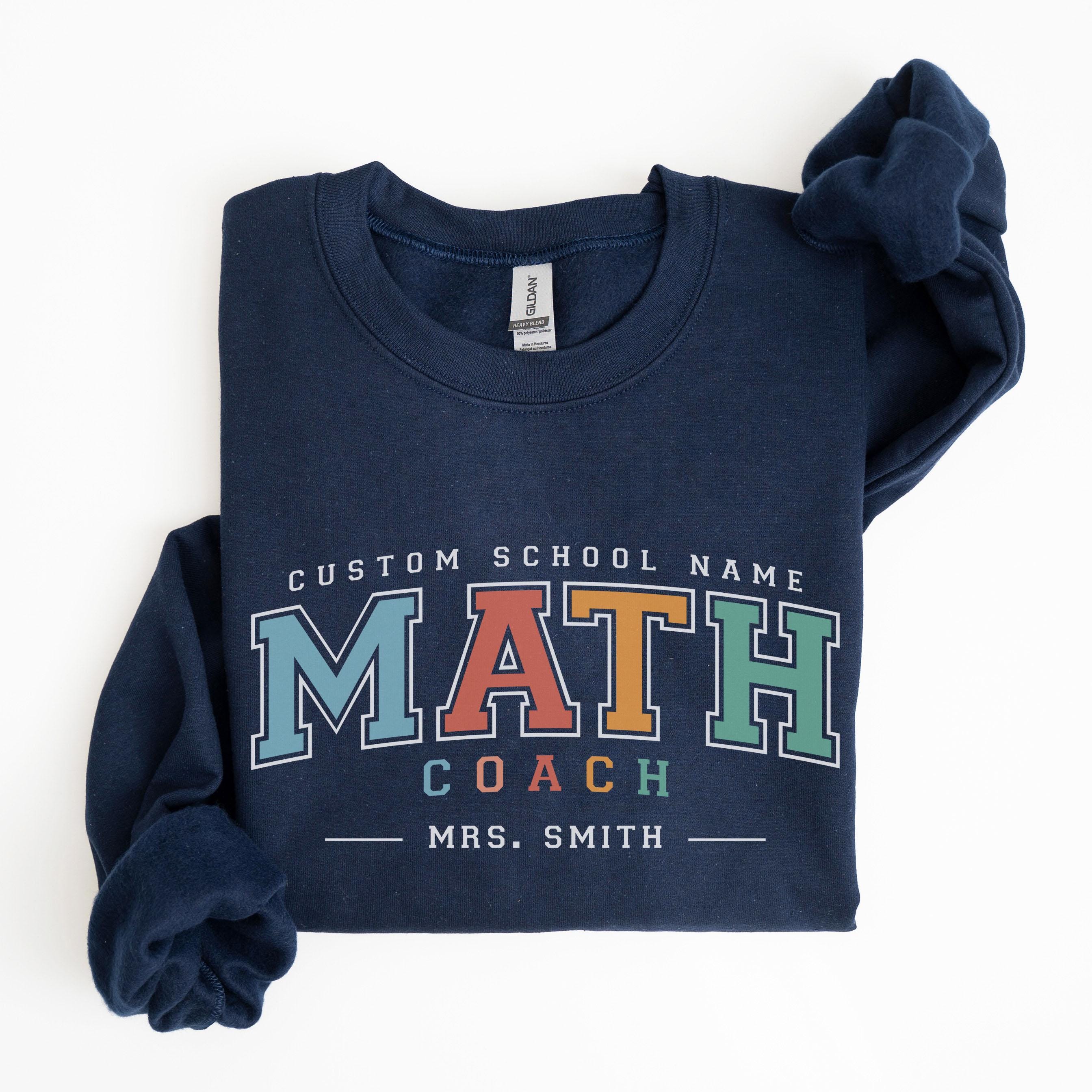 Math Sweaters Custom Math Coach Sweatshirt, Personalized Math Coach Gift ...