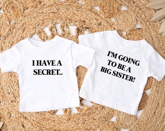 I have a secret Im Going To Be A Big Sister, Big Sister Shirt, Big Brother T-shirt, Big Sis, Pregnancy Announcement, Baby Announcement