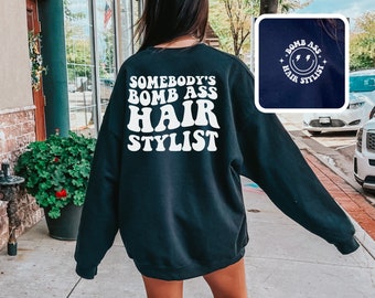 Black Somebody's Bomb Ass Hair Stylist Sweatshirt, Groovy Hairstylist Sweatshirt, Sombody's Bomb Ass Hairstylist Crewneck, Hairstylist Gift