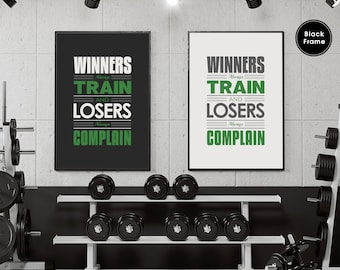 Póster motivacional para el gimnasio / Los ganadores entrenan, los perdedores se quejan. Arte mural con cita sobre fitness.