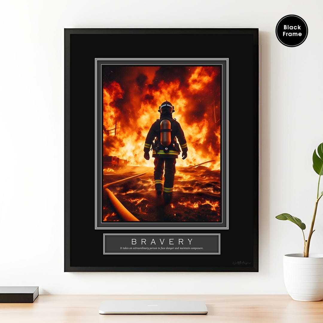 Firefighter Art | Bravery Motivational Poster | Hero Wall Decor - Etsy