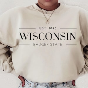 Minimalist State of Wisconsin Sweatshirt Wisconsin Crewneck Badger State Sweatshirt Wisconsin Gifts Wisconsin Shirt