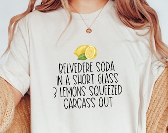 Dorit Drink Order Real Housewives Tee Beverly Hills Shirt RHOBH Fan Gift Real Housewives Party Carcass Out Shirt Beverly Hills Housewives