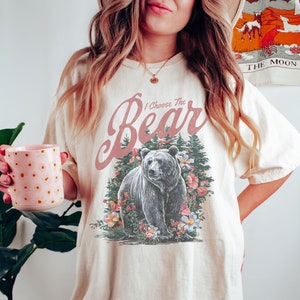 Comfort Colors I Choose The Bear Shirt Team Bear Shirt Bear T-shirt