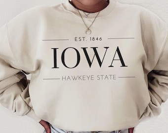 Iowa Sweatshirt Iowa Crewneck State of Iowa Shirt Iowa Gifts