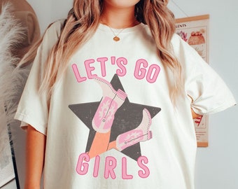 Comfort Colors Let's Go Girls Shirt Nashville Bachelorette Shirts Cowgirl Bachelorette Country Theme