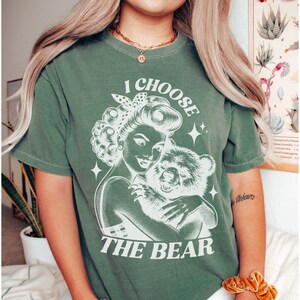 Comfort Colors I Choose The Bear Shirt Team Bear Shirt Bear T-shirt