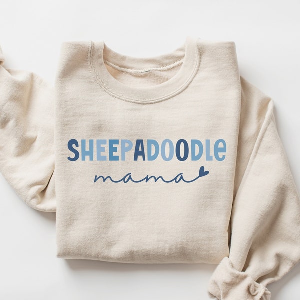 Sheepadoodle Sweatshirt, Sheepadoodle Mom Sweatshirt, Sheepadoodle Gift, Sheepadoodle Sweatshirt, Sheepadoodle Mama Sweatshirt