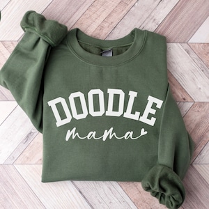 Doodle Sweatshirt, Doodle Mom Sweatshirt, Doodle Gift, Doodle Mom Sweatshirt, Doodle Lover, Doodle Mama Sweater