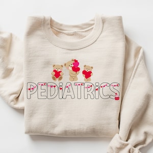 Pediatrics Valentine's Day Sweatshirt, Pediatrics Sweatshirt, PEDS Valentine's, Peds Nurse Shirt, Peds sweatshirt, Pediatric Nurse Gift