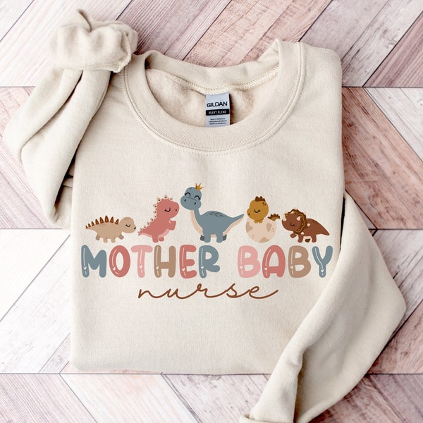 Mother Baby Nurse Sweatshirt, Mother Baby Nurse Sweatshirt, Mother Baby Nurse Shirt, Mother Baby Nurse Gift