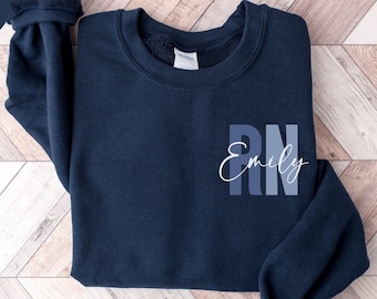 Personalized Registered Nurse Sweatshirt, Custom Nurse Shirt, Nurse Gift, Nurse Appreciation Gift, RN Nurse Sweatshirt