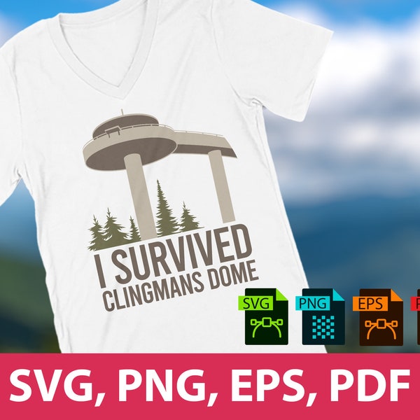 Smoky Mountains SVG Digital Download. I Survived Clingmans Dome Family Shirt (Swain County, Pigeon Forge, Gatlinburg)