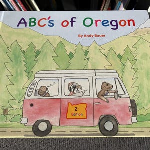 ABC&#39;s of Oregon 2nd Edition