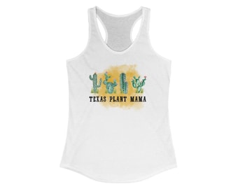Texas Plant Mama - Women's Ideal Racerback Tank | Summer Tank | Texas Tank Top | 7 Oaks Ranch | Work Out Tank | Workout wear