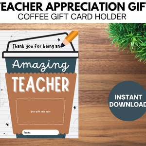 Titolare della carta regalo per l'insegnante, apprezzamento dell'insegnante, regalo di fine anno, ringraziamento, scuola domenicale, asilo nido, scuola materna, carta regalo caffè, stampabile