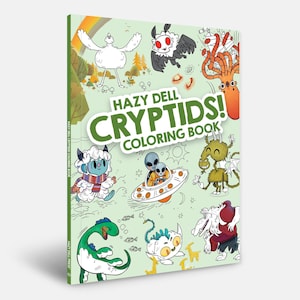 May include: A coloring book titled "Hazy Dell Cryptids! Coloring Book" with various cartoon cryptids on the cover. The cover is light green with illustrations of creatures, a rainbow, and the book's title. The book is displayed at an angle.